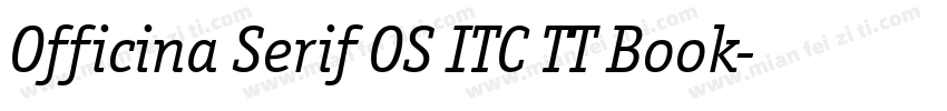 Officina Serif OS ITC TT Book字体转换